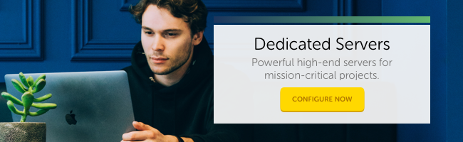 Dedicated Servers: Powerful high-end servers for mission-critical projects