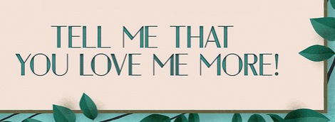 The phrase tell me that you love me more in the Chelsea free font