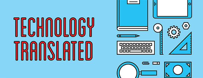 Technology Translated - a podcast about the latest in web technology